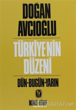 Türkiye'nin Düzeni 2. Kitap - Doğan Avcıoğlu- | Yeni ve İkinci El Ucuz