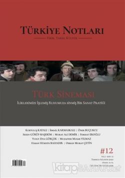 Türkiye Notları Fikir Tarih Kültür Dergisi Sayı: 12 - Kolektif | Yeni 