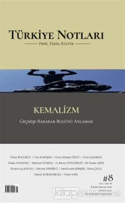 Türkiye Notları Fikir Tarih Kültür Dergisi Sayı: 8 - Kolektif | Yeni v