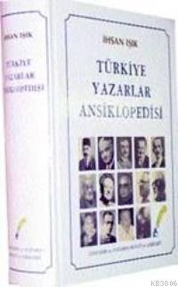 Türkiye Yazarlar Ansiklopedisi - İhsan Işık | Yeni ve İkinci El Ucuz K