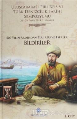 Uluslararası Piri Reis ve Türk Denizcilik Tarihi Sempozyumu Cilt: 2 - 