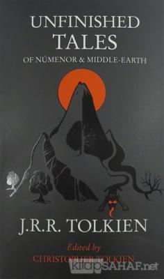 Unfinished Tales - J. R. R. Tolkien | Yeni ve İkinci El Ucuz Kitabın A