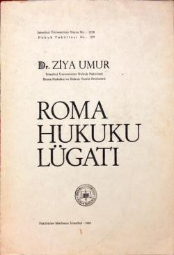 ROMA HUKUKU LÜGATI - Ziya Umur | Yeni ve İkinci El Ucuz Kitabın Adresi