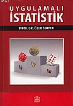 Uygulamalı İstatistik - Özer Serper- | Yeni ve İkinci El Ucuz Kitabın 