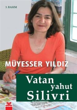 Vatan Yahut Silivri - Müyesser Yıldız- | Yeni ve İkinci El Ucuz Kitabı