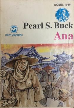 Ana - Pearl S. Buck | Yeni ve İkinci El Ucuz Kitabın Adresi