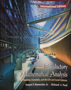 Introductory Mathematical Analysis for Business, Economics, and the Li
