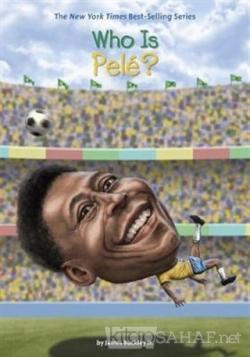Who Is Pele? - James Buckley | Yeni ve İkinci El Ucuz Kitabın Adresi