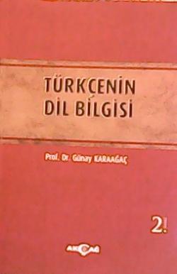 Türkçenin Dil Bilgisi - Günay Karaağaç- | Yeni ve İkinci El Ucuz Kitab