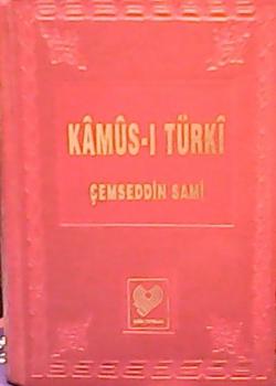KAMUS-I TÜRKİ - Şemseddin Sami | Yeni ve İkinci El Ucuz Kitabın Adresi