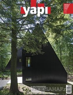 Yapı Dergisi Sayı : 420 / Mimarlık Tasarım Kültür Sanat Kasım 2016 - K