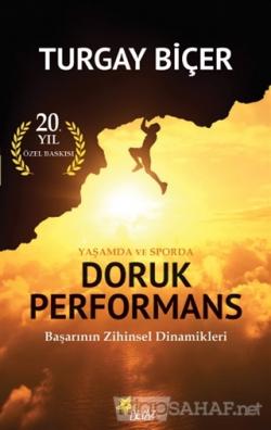 Yaşamda ve Sporda Doruk Performans (20. Yıl Özel Baskısı) - Turgay Biç