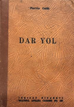 Dar Yol - Peride Celal | Yeni ve İkinci El Ucuz Kitabın Adresi