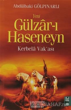 Yeni Gülzar-ı Haseneyn - Abdülbaki Gölpınarlı | Yeni ve İkinci El Ucuz