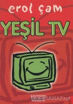 Yeşil Tv - Erol Çam | Yeni ve İkinci El Ucuz Kitabın Adresi