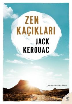 Zen Kaçıkları - Jack Kerouac | Yeni ve İkinci El Ucuz Kitabın Adresi