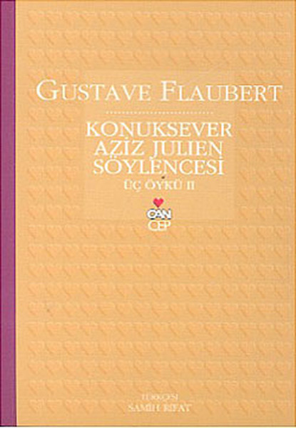 Konuksever Aziz Julien Söylencesi - Gustave Flaubert | Yeni ve İkinci 