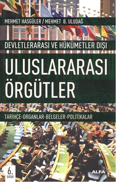 Devletlerarası ve Hükümetler Dış Uluslararası Örgütler - Mehmet Hasgül