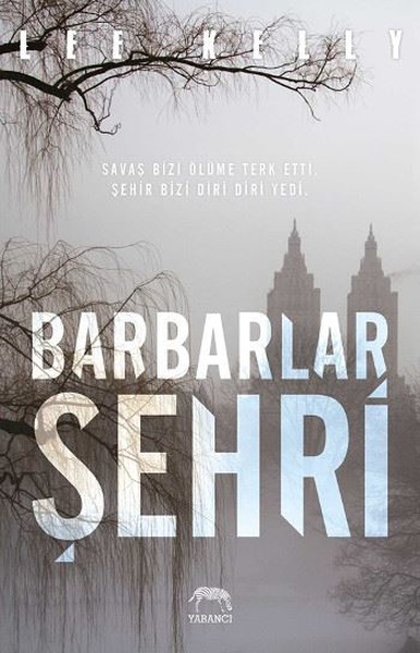 Barbarlar Şehri (Ciltli) - Lee Kelly | Yeni ve İkinci El Ucuz Kitabın 