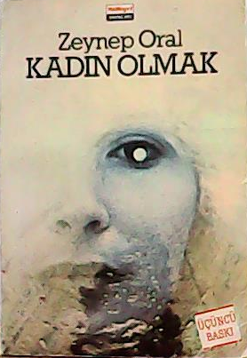 KADIN OLMAK - Zeynep Oral- | Yeni ve İkinci El Ucuz Kitabın Adresi