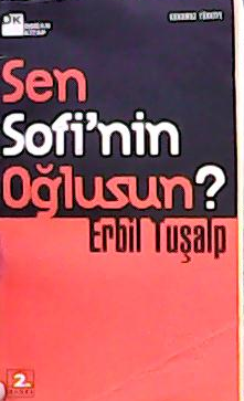 SEN SOFİ'NİN OĞLUSUN? - Erbil Tuşalp- | Yeni ve İkinci El Ucuz Kitabın