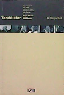 TANIKLIKLAR - Ali Özgentürk- | Yeni ve İkinci El Ucuz Kitabın Adresi