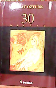 30 HİKAYE - Vedat Öztürk- | Yeni ve İkinci El Ucuz Kitabın Adresi