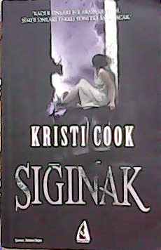 SIĞINAK - Kristi Cook- | Yeni ve İkinci El Ucuz Kitabın Adresi