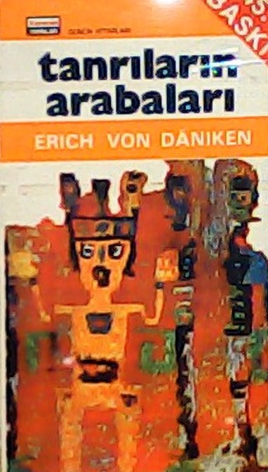 TANRILARIN ARABALARI - Erich Von Daniken | Yeni ve İkinci El Ucuz Kita