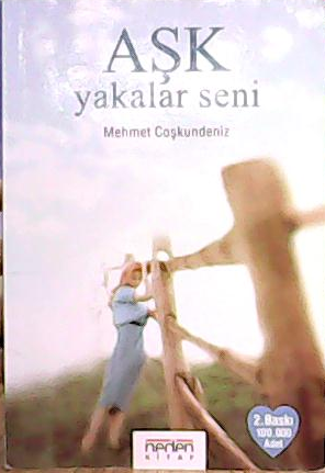 AŞK YAKALAR SENİ - Mehmet Coşkundeniz- | Yeni ve İkinci El Ucuz Kitabı