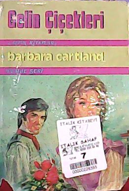 Gelin Cicekleri Barbara Cartland Yeni Ve Ikinci El Ucuz Kitabin A