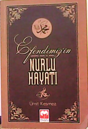 Efendimiz In S A V Nurlu Hayati Umit Kesmez Yeni Ve Ikinci El