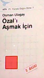 ÖZAL'I AŞMAK İÇİN - Osman Ulagay- | Yeni ve İkinci El Ucuz Kitabın Adr