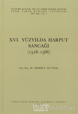 16. Yüzyılda Harput Sancağı (1518-1566) - Mehmet Ali Ünal- | Yeni ve İ