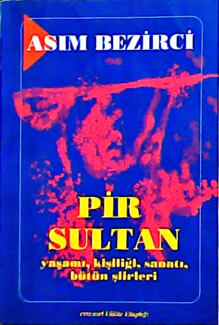 Pir Sultan - Asım Bezirci | Yeni ve İkinci El Ucuz Kitabın Adresi