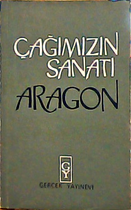 ÇAĞIMIZIN SANATI - LOUİS ARAGON | Yeni ve İkinci El Ucuz Kitabın Adres