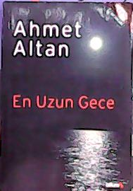 EN UZUN GECE - Ahmet Altan- | Yeni ve İkinci El Ucuz Kitabın Adresi