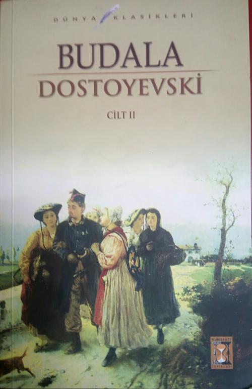 Budala 2. cilt - Fyodor Mihayloviç Dostoyevski | Yeni ve İkinci El Ucu