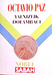 YALNIZLIK DOLAMBACI - Octavio Paz- | Yeni ve İkinci El Ucuz Kitabın Ad