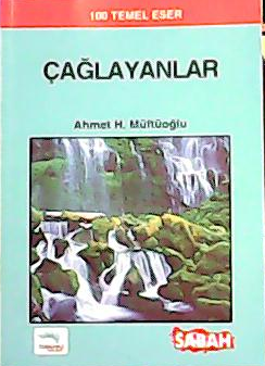 ÇAĞLAYANLAR - Ahmet Hikmet Müftüoğlu- | Yeni ve İkinci El Ucuz Kitabın