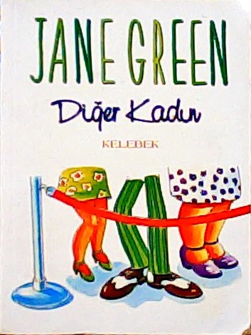 DİĞER KADIN - Jane Green | Yeni ve İkinci El Ucuz Kitabın Adresi