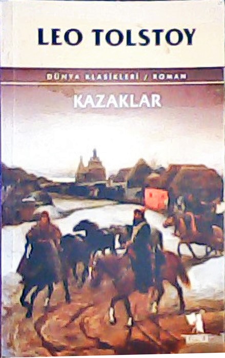 KAZAKLAR - Leo Tolstoy | Yeni ve İkinci El Ucuz Kitabın Adresi