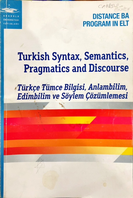 aöf turkish synyax semantics pragmatics and discourse - ZÜLAL BALPINAR