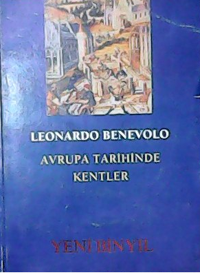 AVRUPA TARİHİNDE KENTLER - Leonardo Benevolo | Yeni ve İkinci El Ucuz 