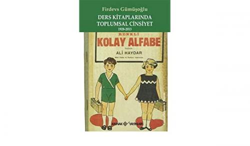 Ders Kitaplarında Toplumsal Cinsiyet 1928-1995 - Firdevs Gümüşoğlu | Y