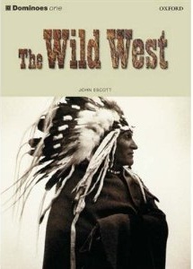 The Wild West - John Escott- | Yeni ve İkinci El Ucuz Kitabın Adresi