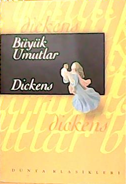 BÜYÜK UMUTLAR - Charles Dickens- | Yeni ve İkinci El Ucuz Kitabın Adre