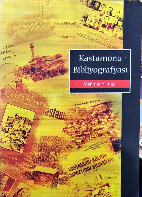 Kastamonu Bibliyografyası - Mehmet Yılmaz | Yeni ve İkinci El Ucuz Kit