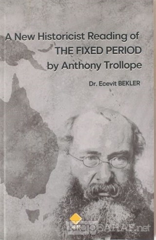 A New Historicist Reading of The Fixed Period by Anthony Trollope - Ec