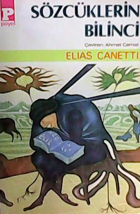 Sözcüklerin Bilinci - Elias Canetti | Yeni ve İkinci El Ucuz Kitabın A